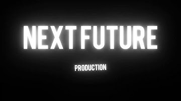 Next Future Production Intro Video