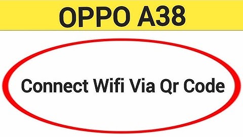 How to connect WiFi via QR code, Oppo A38 me Bina password ke Wi Fi connect kaise karen
