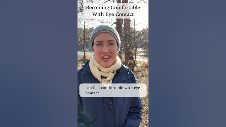 Eye Contact: Expand Your Ability To Be Comfortable With It #socialanxiety #selfesteem #eyecontact
