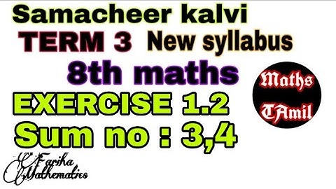 8th maths TERM 3 EXERCISE 1.2 SUM NO : 3, 4/SAMACHEER-KALVI /FARIHA MATHEMATICS