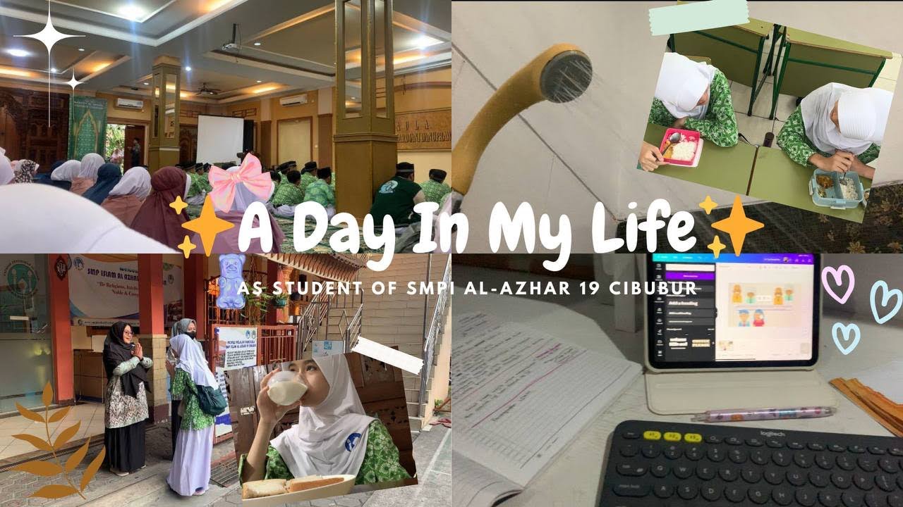 A Day In My Life ✨| as student of SMPI Al-Azhar 19 Cibubur