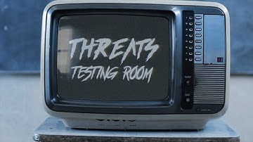 THREATS - Testing Room (Official Video)