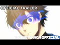 Official Trailer | BLUE LOCK Ver.4（アニメ『ブルーロック』） - Anime Manga Official