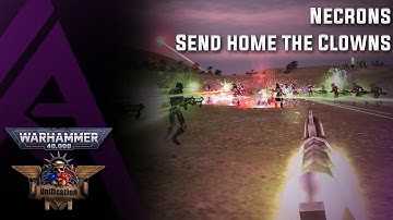 Dawn of War : Unification v5.9.1 (Unlimited) - Necrons - Send home the clowns.