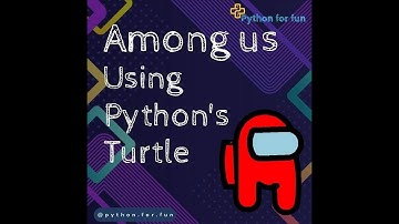 How to make amongus characters in python using turtle library