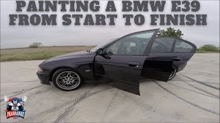 PAINTING A BMW E39 FROM START TO FINISH by PHARRAWAY 1,561 views 2 weeks ago 1 hour, 8 minutes