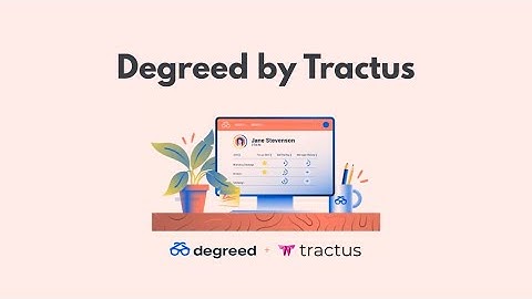 Degreed by Tractus - Learning Experience Platform Overview