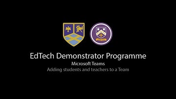 Microsoft Teams - Adding Students and Teachers to an existing Team