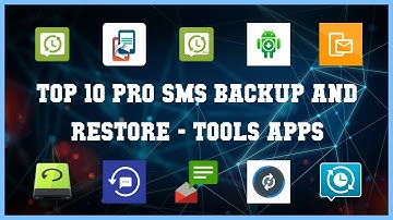 Top 10 Pro Sms Backup And Restore Android App