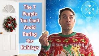 The 7 People You Can’t Avoid During the Holidays | Meme-ish | HelloGiggles