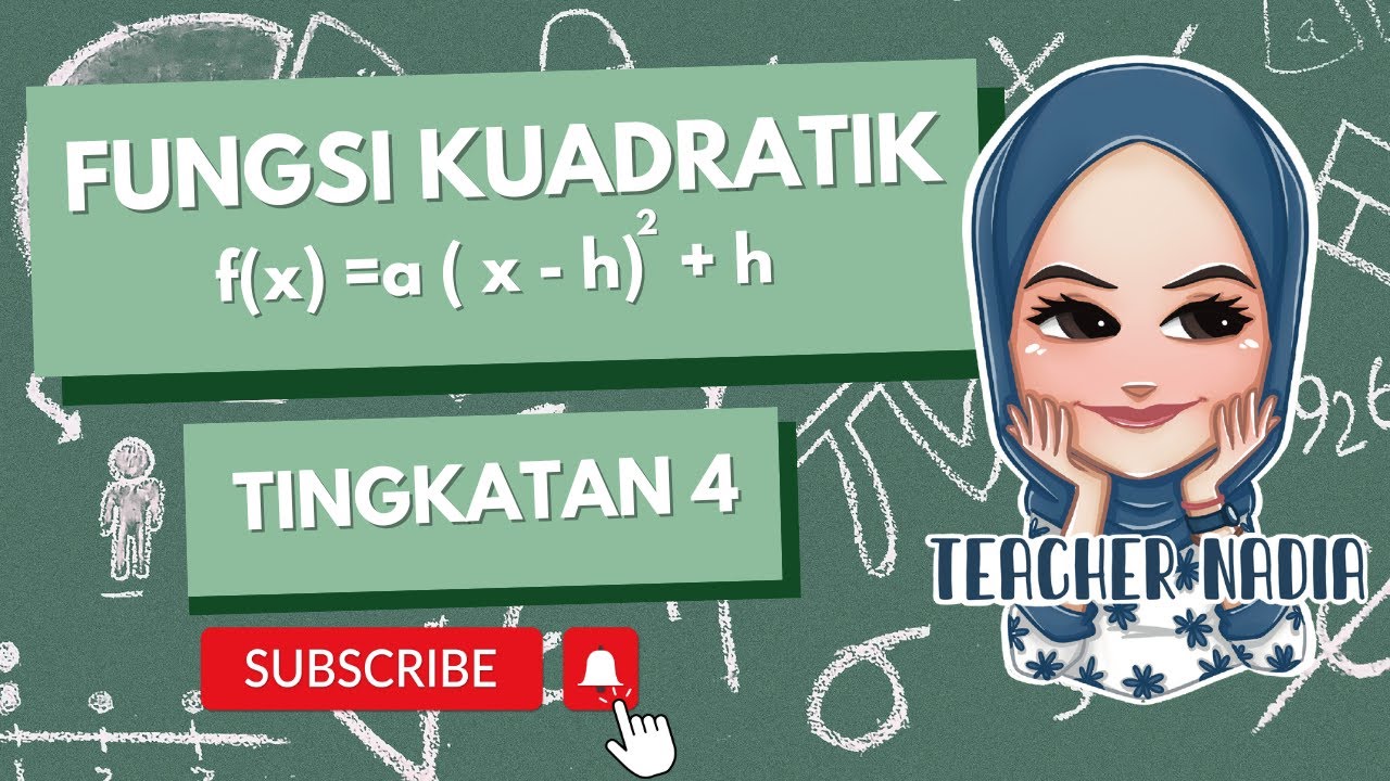 MATEMATIK TAMBAHAN TINGKATAN 4: BAB 2 | FUNGSI KUADRATIK | BENTUK VERTEKS  a(x -h)^2 + k