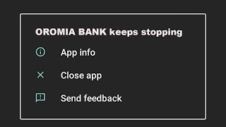 How To Fix OROMIA BANK App Keeps Stopping Error in Android