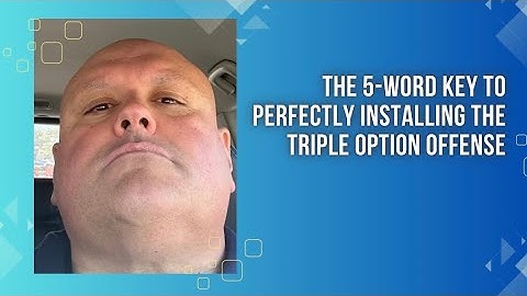 Follow This 5-Word Phrase to Get the Triple Option Offense Installation Process Right the First Time