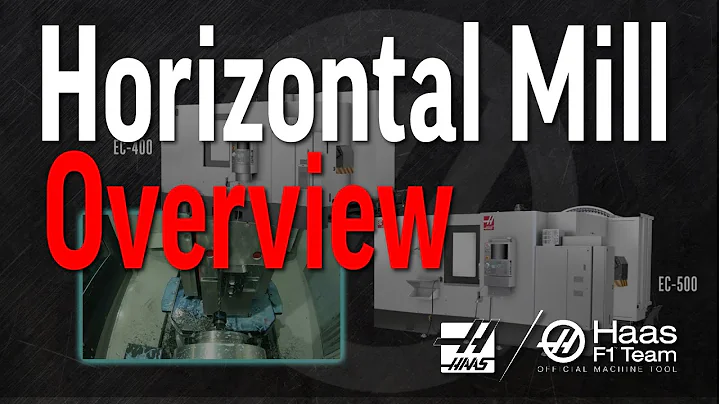 Haas Horizontal Mills: A Quick Overview - Haas Automation, Inc.