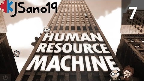 Human Resource Machine - Episode 7 - Vowels and Alphabets - [Levels 34 and 36]