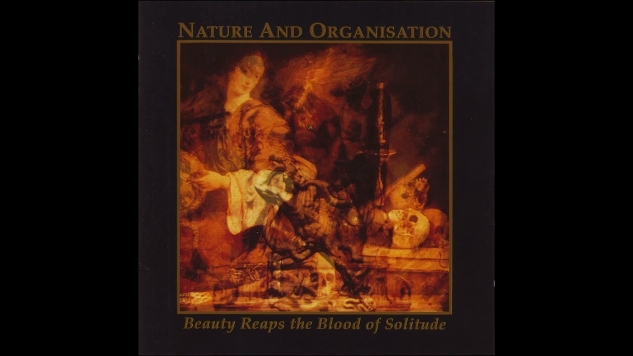 Nature and Organisation - Tears for an Eastern Girl