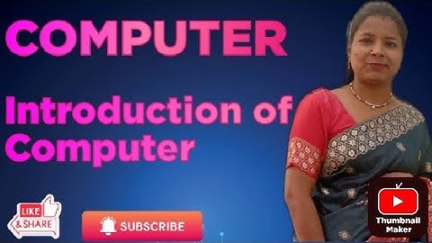 Class - 6 , Computer ,Chapter - 1 Introduction of Computer |#Full Explanation