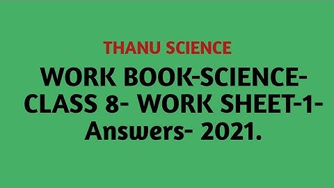 ##Quiz-1| BRIDGE COURSE| WORK BOOK| SCIENCE| CLASS 8| WORK SHEET-1| Answers| 2021