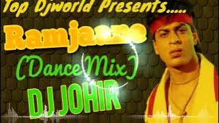 Ram Jaane (Dance Mix) Dj Johir || Hindi Old Dj Song || Top Djworld