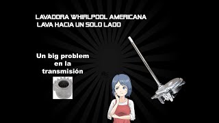 Lavadora Whirpool Americana lava hacia un solo lado ¿Qué será?