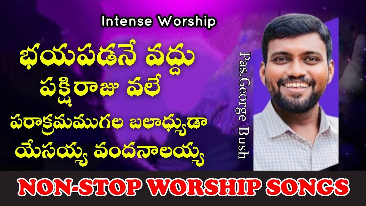 Bro. George Bush Anna I Non-stop worship Songs I George bush Anna Songs New I
