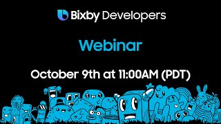 Bixby Developers Office Hours (October 9th) - Tips & Tricks