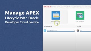 Managing Oracle APEX Lifecycle With Oracle Developer Cloud Service