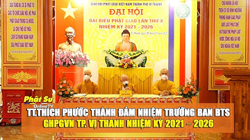 Hậu Giang: TT.Thích Phước Thành đảm nhiệm Trưởng ban BTS GHPGVN TP. Vị Thanh nhiệm kỳ 2021 – 2026
