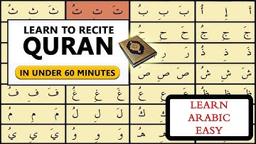 Learn to recite QURAN in under 60 mins