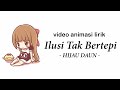 ILUSI TAK BERTEPI || HIJAU DAUN   (Cover Meisita Lomania) animasi video lirik