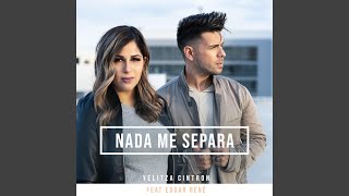 Miniatura del video "Yelitza Cintron - Nada Me Separa (feat. Edgar Rene)"