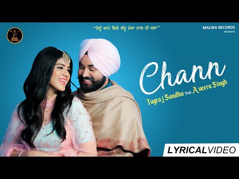 chann-(-lyrical-)-jugraj-sandhu-|-guri-|-aveera-|-latest-punjabi-songs-2021-|-new-punjabi-songs-2021