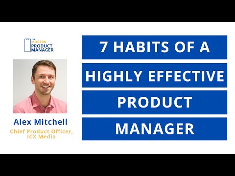 7 Habits of a Highly Effective Product Manager