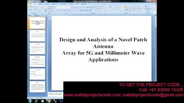 Design and Analysis of a Novel Patch Antenna Array for 5G and Millimeter Wave 2019-2020
