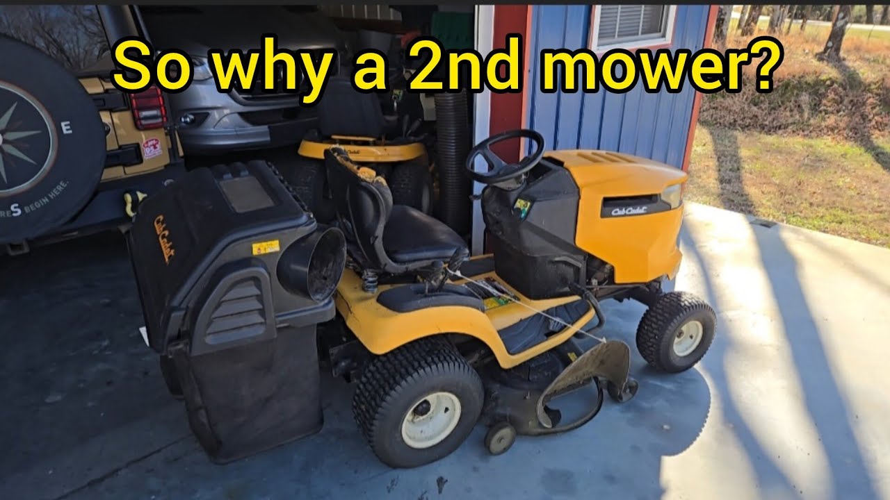 A 2nd mower? Why?