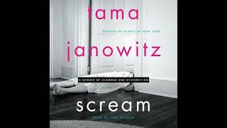 Scream: A Memoir of Glamour and Dysfunction by Tama Janowitz