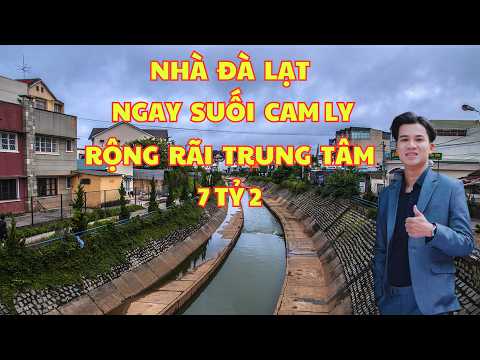 Nhà mặt tiền suối CamLy. Giá rẻ nhưng có ổn với thực trạng ?