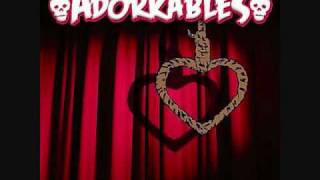 The Adorkables - Not Missin You