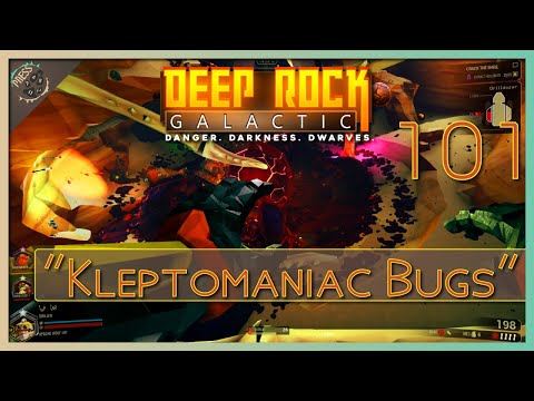 Deep Rock Galactic - E101 - Kleptomaniac Bugs | Driller Co-op gameplay w/ friends