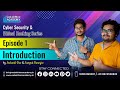 Introduction | Cyber Security &amp; Ethical Hacking Series Ep-1 | Webskitters Academy