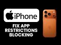 iPhone 17 Pro Max App Restrictions Blocking Features – Fix 🔒 Unlock Apps & Restore Access Instantly