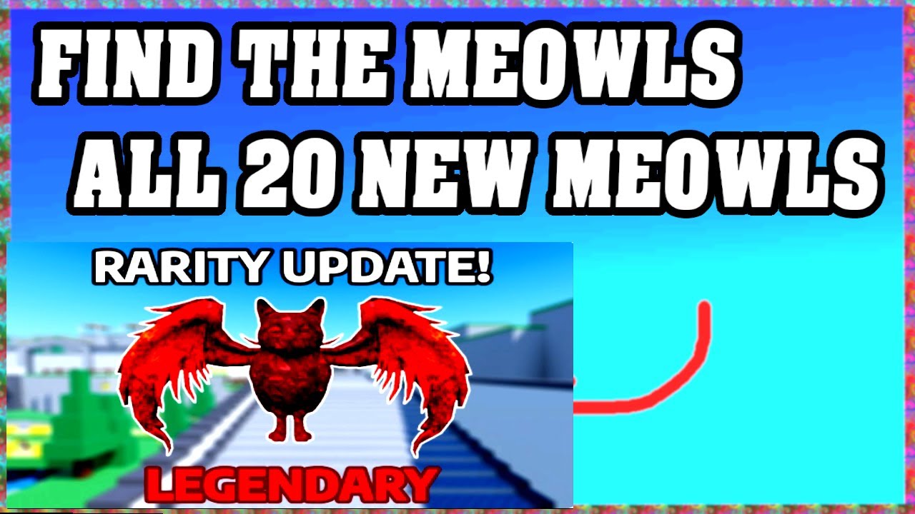 ALL 20 NEW MEOWLS in FIND THE MEOWLS ROBLOX [UPDATE] [walkthrough] [How ...