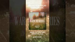 WARM MEMORIES. Chill music. Music for relax. #lofi #chill #musicforrelax
