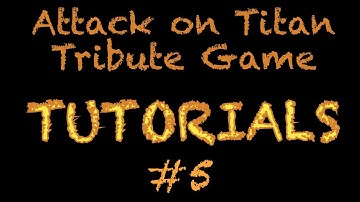 AoTTG Tutorial #5 - Titan Attacks and AI