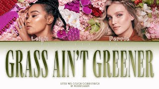 Little Mix - Grass Ain't Greener (Color Coded Lyrics) | Demo Leaked