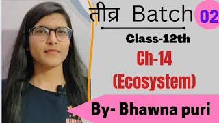 Class-12th Ch-14|| CBSE BOARDS|| NEET|| Biology by Bhawna puri
