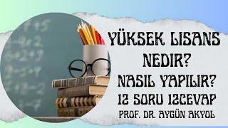 Yüksek Lisans Nedir? Nasıl Yapılır? Başvuru ve Kabul Süreci Nasıl İlerler? 12 Soru 12 Cevap