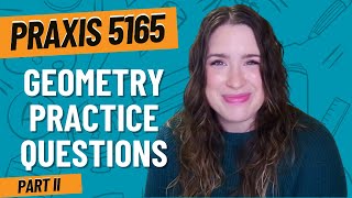 Practice Questions for Geometry | Praxis Mathematics (5165) Part 2