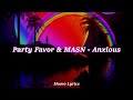 Party Favor MASN Anxious Lyrics Español E Inglés mp3