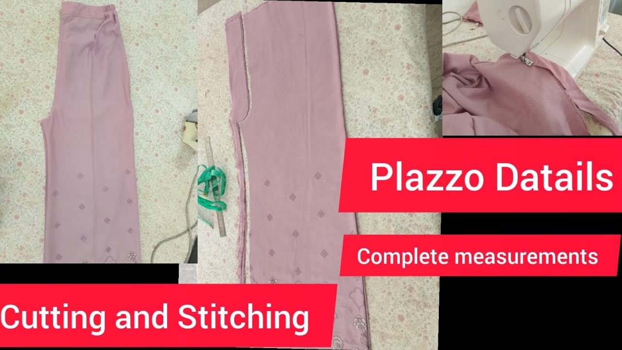 Plazzo cutting and Stitching|| Detailed measurements || Tips and Tricks 